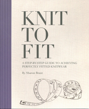 Knit to Fit by Sharon Brant