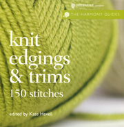 The Harmony Guides: Knit Edgings & Trims
