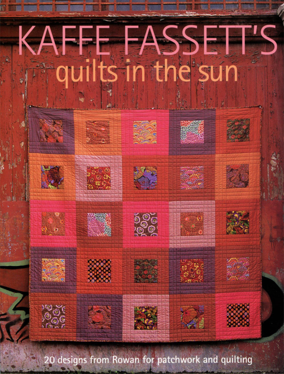 Kaffe Fassett's Quilts in the Sun