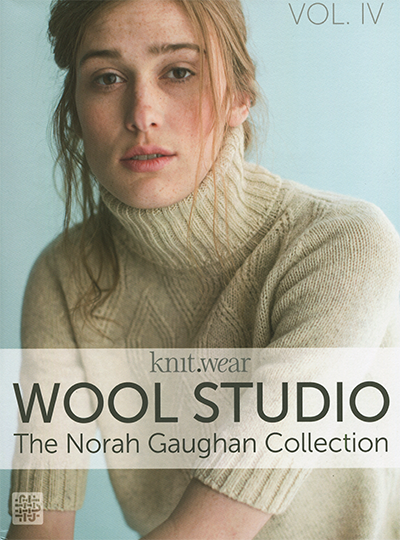 Knit.Wear Wool Studio Vol. IV: The Norah Gaughan Collection