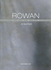 Rowan Studio Crochet 29