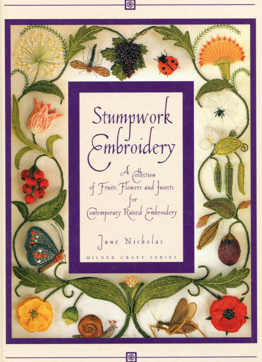 Stumpwork Embroidery Designs and Projects by Jane Nicholas