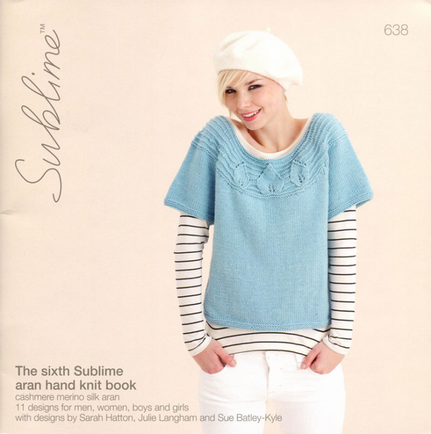 Sublime #638 The Sixth Sublime Aran Hand Knit Book