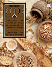 The Book of Beads by Janet Coles and Robert Budwig